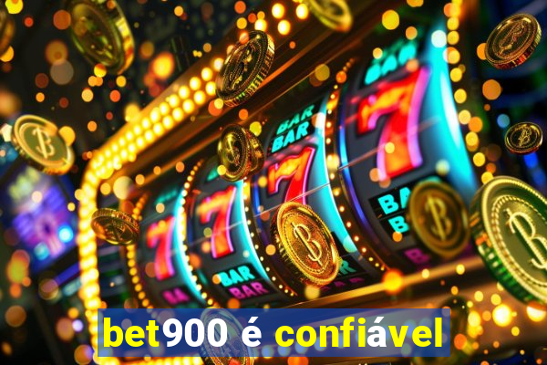 bet900 é confiável